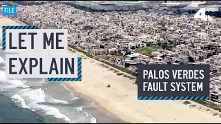 Let Me Explain: Palos Verdes Fault Zone | NBCLA