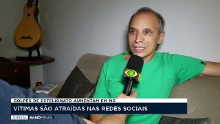 GOLPES DE ESTELIONATO CRESCEM CERCA DE 76% EM MINAS. VÍTIMAS SÃO ATRAÍDAS NAS REDES SOCIAIS