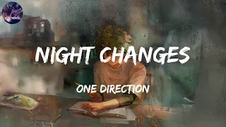 One Direction -Night Changes (Lyrics) | Ed Sheeran, Tones and I (Mix)