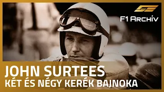 F1 Archív - John Surtees, két és négy kerék bajnoka