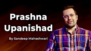 Part 5 of 9 - Prashna Upanishad - By Sandeep Maheshwari | Spirituality Session Hindi