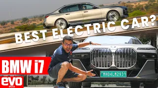 2023 BMW i7 - Best luxury electric car money can buy | Review | evo India