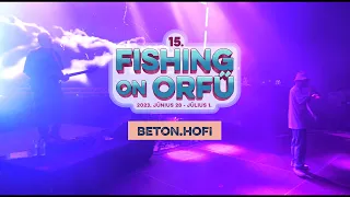 Beton.Hofi - Fishing on Orfű 2023 (Teljes koncert)