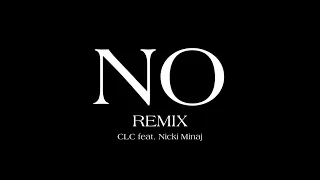 No Remix - CLC (feat. Nicki Minaj)