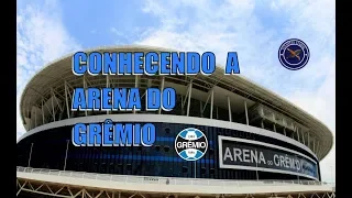 Conhecendo a Arena do Grêmio