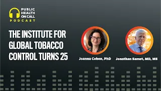 The Institute for Global Tobacco Control Turns 25