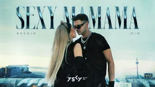 Din ft. Ksenia - Sexy Mamama