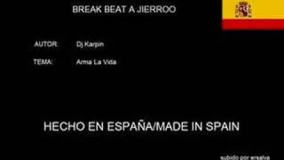 Dj Karpin - Arma La Vida [THE BEST BREAK BEAT]