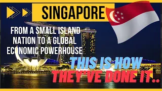 From Fishing Village to Economic Powerhouse: The Story of Singapore's Transformation