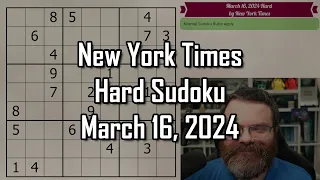 NYT Hard Sudoku Walkthrough | March 16 2024