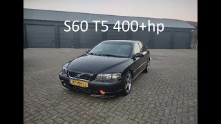 S60 T5 400hp+