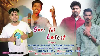 GORI TOI LATEST || NEW NAGPURI SONG 2023 || MICHEAL || EASHAK || RUBEN ||PULIKAR