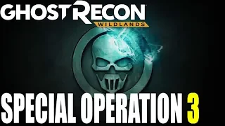 Ghost Recon Wildlands SPECIAL OPERATION 3 Preview