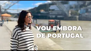 VOU DEIXAR PORTUGAL! Entenda o porquê...  (DIÁRIO DE MUDANÇA - EP 1)