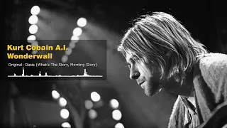 Kurt Cobain Ai - Wonderwall (Oasis Cover)