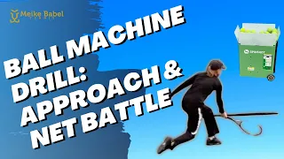 Tennis ball machine drill: Approach and net battle