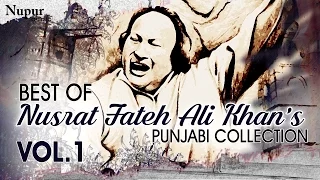 Best Of Nusrat Fateh Ali Khan | Evergreen Punjabi Qawwali Hits Collection Vol.1 | Nupur Audio