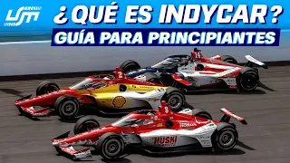 ¿QUÉ ES INDYCAR? ✅ GUÍA PARA PRINCIPIANTES