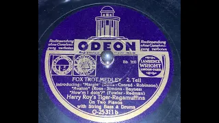 FOXTROT MEDLEY 2.teil -  Harry Roy's Tiger Ragamuffins- HMV 202A