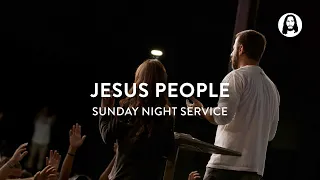 Jesus People | Michael Koulianos | Sunday Night Service