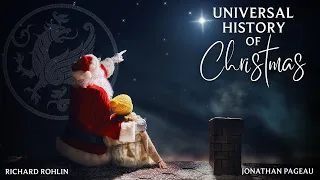 The Universal History of Christmas - with Richard Rohlin