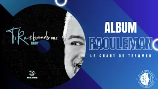 Raoul Denis Jr. - Le Chant de Teramen (Tezen) Ti Ra & Friends Vol2