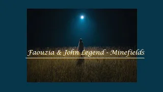 ▽讓我涉險只為更靠近你   Faouzia & John Legend - Minefields 危險地帶   中英字幕lyrics