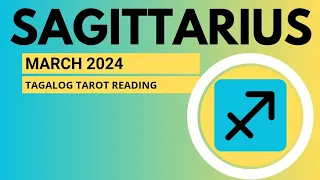 Sagittarius - WOW! GWABE NAMAN SA COMBO YAARN! - March 2024 - Monthly Tagalog Tarot Reading