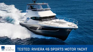 Riviera 46 Sports Motor Yacht boat test | Club Marine TV