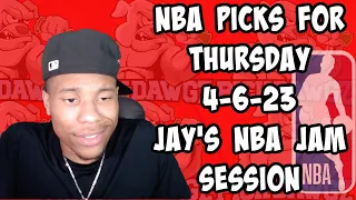 NBA Picks & Predictions Thursday 4/6/23 | Jay's NBA Jam Session