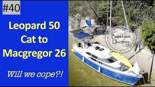 #40.  Leopard 50 to Macgregor 26  - will we cope?!