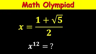 Math Olympiad Question | The Golden Ratio | Find x^12 | Puzzled