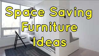 Space saving furniture/ best space saving furniture ideas