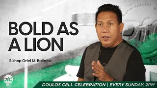 Bold as a Lion | Bishop Oriel Ballano