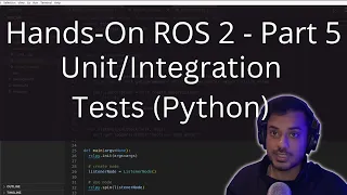 Hands-On ROS2 - Part 5 (Unit/Integration Tests)