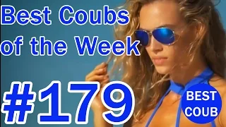 Best Coub of the Week | Лучшие Кубы Недели #179