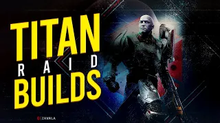 Raid builds for Solar/ Arc and Void (Titan Edition)