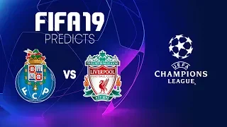 FIFA 19 Predicts | Champions League - Porto v Liverpool (2nd Leg) - 17/04/19