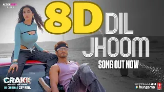 CRAKK: Dil Jhoom  | 8D Dolby Surround Full Song | Vidyut Jammwal | Nora Fatehi | Vishal | Shreya