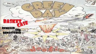 Green Day - Basket Case(Remixed and Remastered)