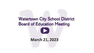 03/21/2023 WCSD BOE Meeting