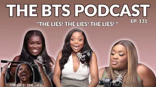 THE LIES! THE LIES! THE LIES! | EP131 | The BTS Podcast