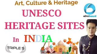 UNESCO WORLD HERITAGE SITES IN INDIA || Art, Culture. & Heritage by Sumit Puri