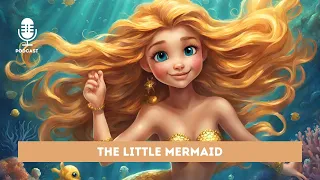 The Little Mermaid | Classic Fairy Tale @BFYKIDSTORIES