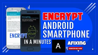 How to Encrypt Android Smartphone, Encryption 2021