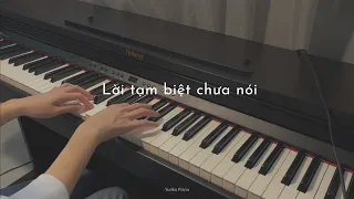 Lời Tạm Biệt Chưa Nói - Grey D & Orange, Kai Đinh | Yuriko Piano Cover