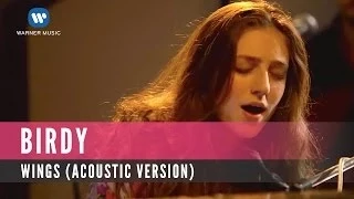 Birdy - Wings (Acoustic Version)