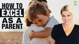 How To Excel As A Parent | Lael Stone