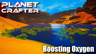 "Boosting Oxygen" - The Planet Crafter - V 1.0 - Episode 8