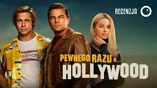 Pewnego razu w... Hollywood - Recenzja #495